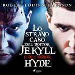 Lo strano caso del dottor Jekyll e del signor Hyde