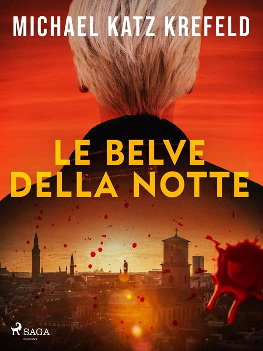 Le belve della notte - Michael Katz Krefeld,Claudia Valeria Letizia - ebook