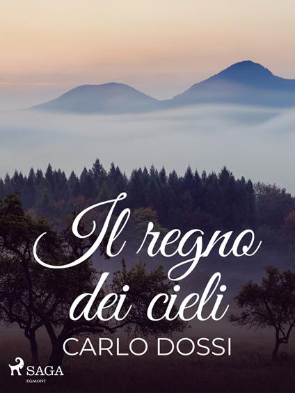 Il regno dei cieli - Carlo Dossi - ebook