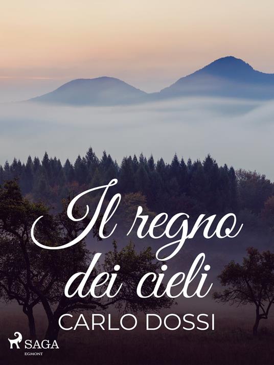 Il regno dei cieli - Carlo Dossi - ebook