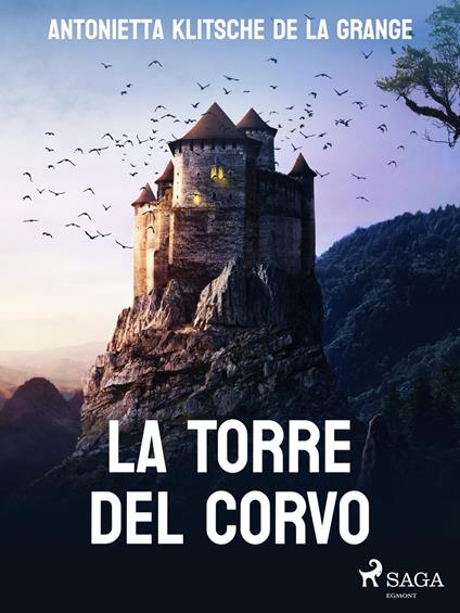 La torre del corvo - A. Klitsche de la Grange - ebook