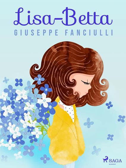 Lisa-Betta - Fanciulli Giuseppe - ebook