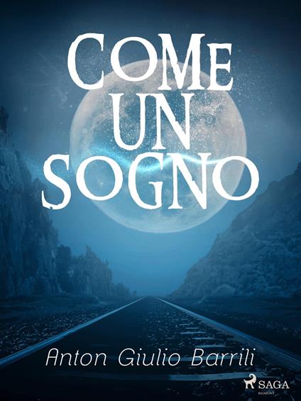 Come un sogno - Anton Giulio Barrili - ebook