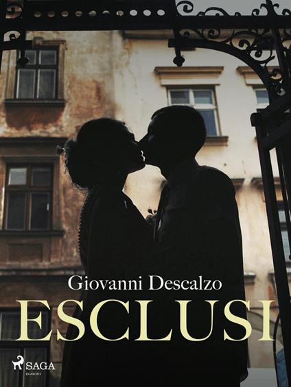Esclusi - Giovanni Descalzo - ebook