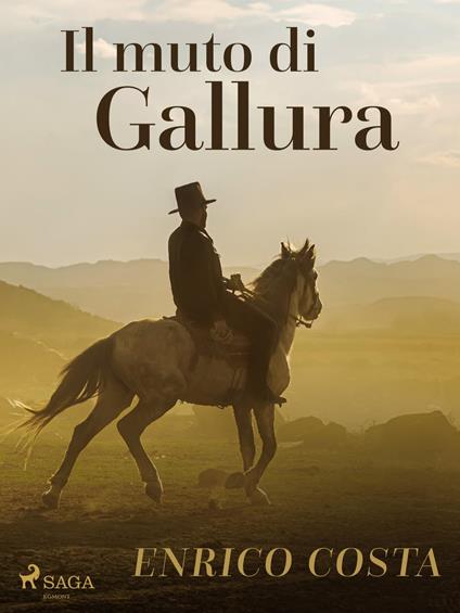 Il muto di Gallura - Enrico Costa - ebook