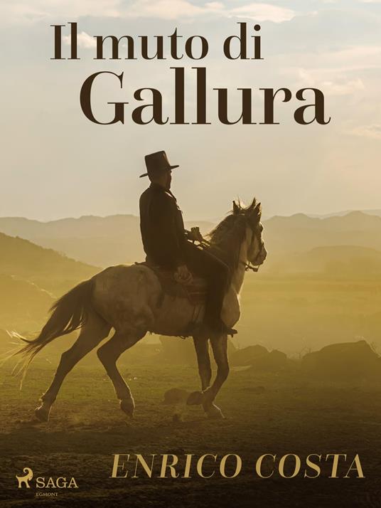 Il muto di Gallura - Enrico Costa - ebook