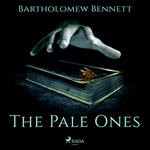 The Pale Ones