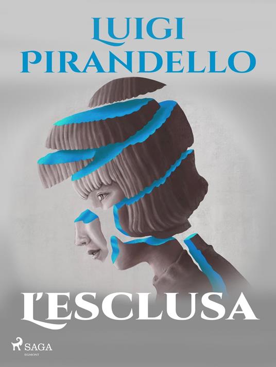 L'esclusa - Luigi Pirandello - ebook