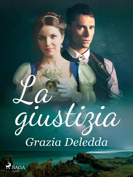 La giustizia - Grazia Deledda - ebook
