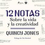 12 notas: Sobre la vida y la creatividad