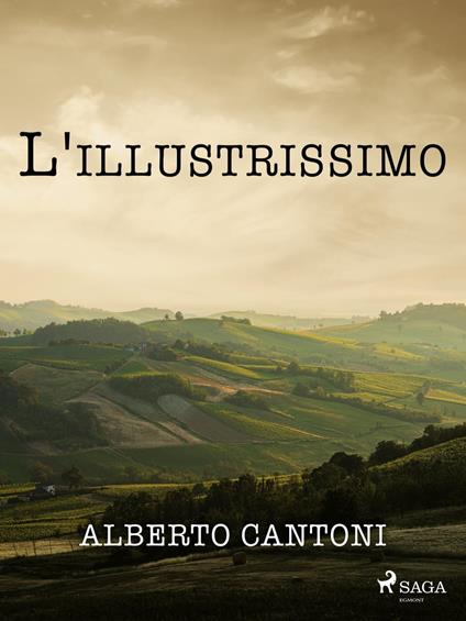 L'illustrissimo - Alberto Cantoni - ebook