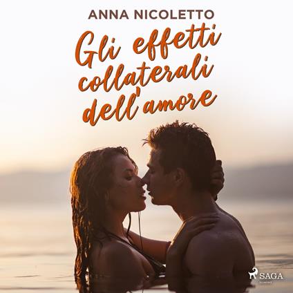 Gli effetti collaterali dell'amore