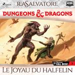 La Trilogie du Val Bise - tome 3 - Le Joyau du halfelin