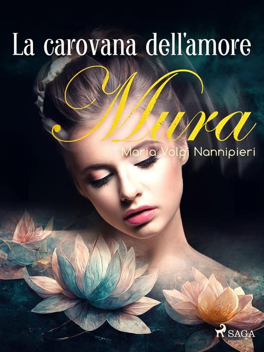 La carovana dell'amore - Nannipieri Maria Volpi - ebook