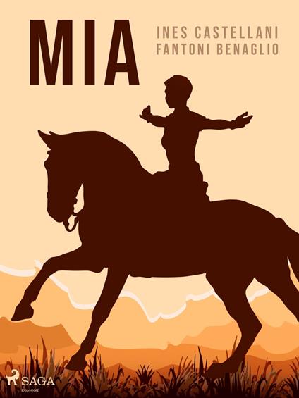 Mia - I. Castellani Fantoni Benaglio - ebook