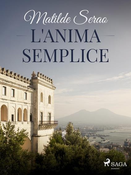 L'anima semplice - Matilde Serao - ebook