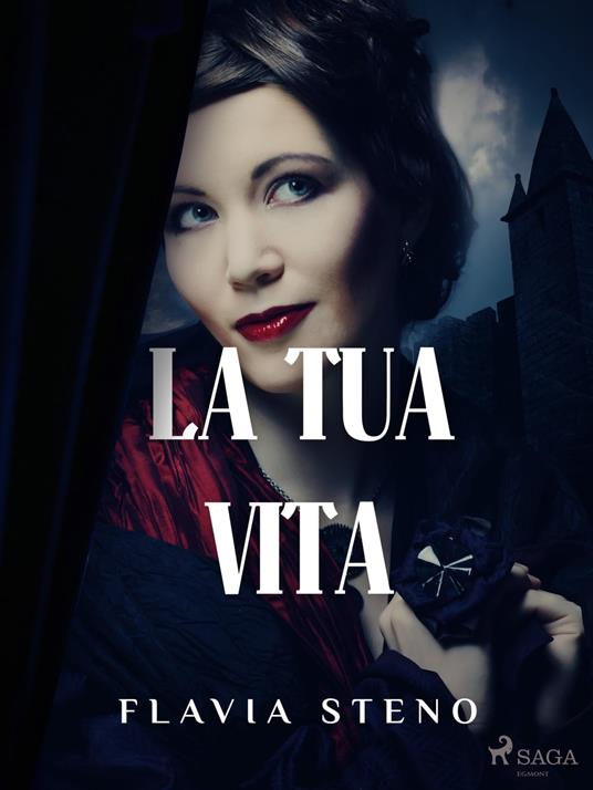 La tua vita - Steno Flavia - ebook