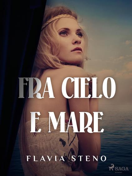 Fra cielo e mare - Steno Flavia - ebook