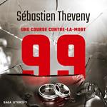 99 : Une course contre-la-mort