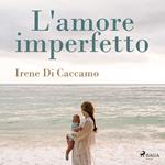 L'amore imperfetto