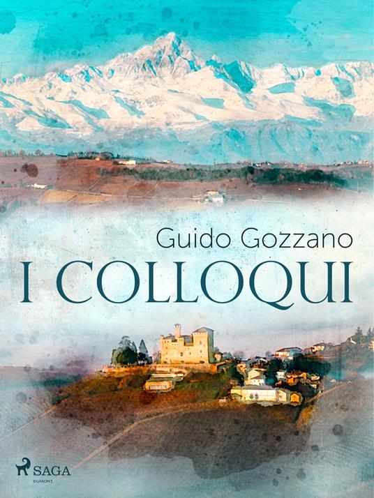I colloqui - Guido Gozzano - ebook