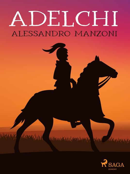 Adelchi - Alessandro Manzoni - ebook