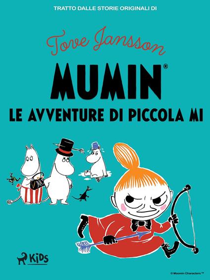 Le avventure di Piccola Mi - Tove Jansson,Emma Lenzi - ebook