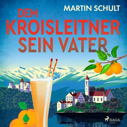 Dem Kroisleitner sein Vater