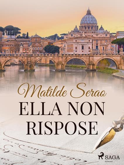 Ella non rispose - Matilde Serao - ebook