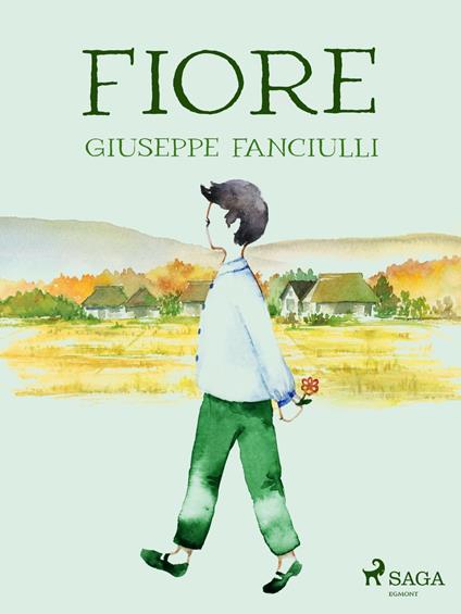 Fiore - Fanciulli Giuseppe - ebook