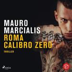 Roma calibro zero