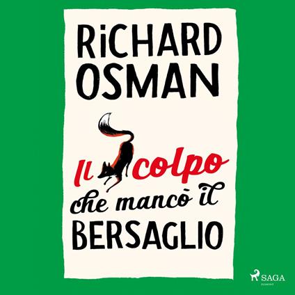 Il colpo che mancò il bersaglio