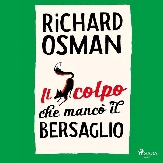 Il colpo che mancò il bersaglio