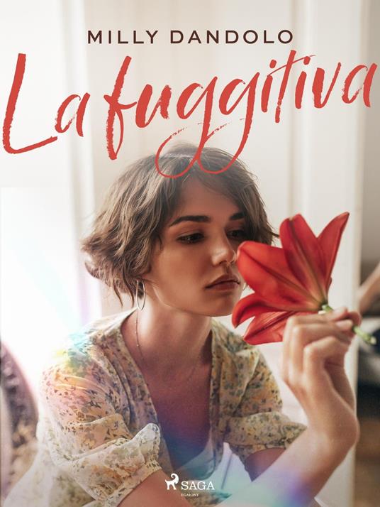 La fuggitiva - Milly Dandolo - ebook