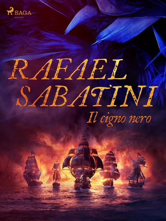 Il cigno nero - Rafael Sabatini,Pitta Alfredo - ebook