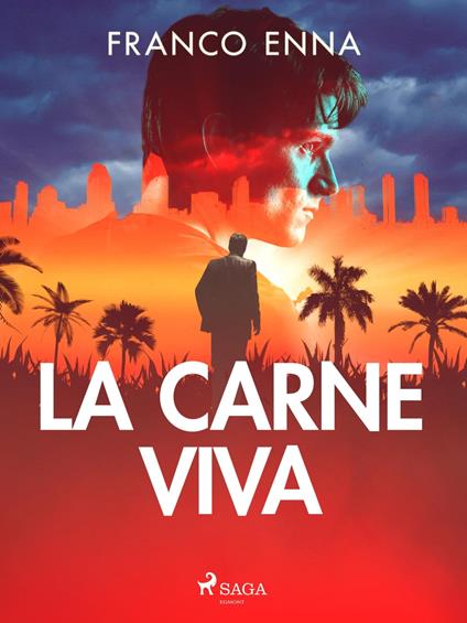 La carne viva - Franco Enna - ebook