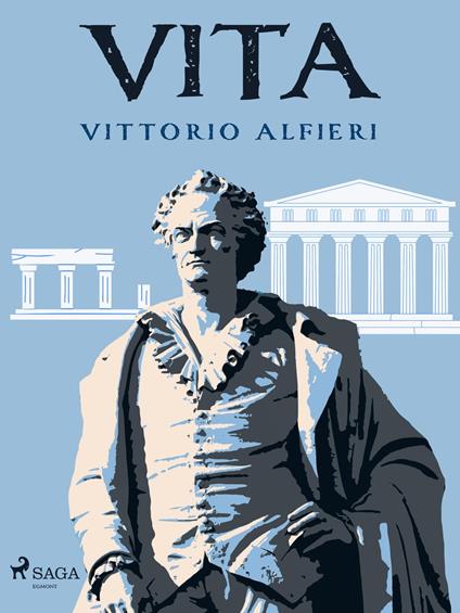 Vita - Vittorio Alfieri - ebook