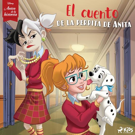 Disney Antes de la historia: El cuento de la perrita de Anita
