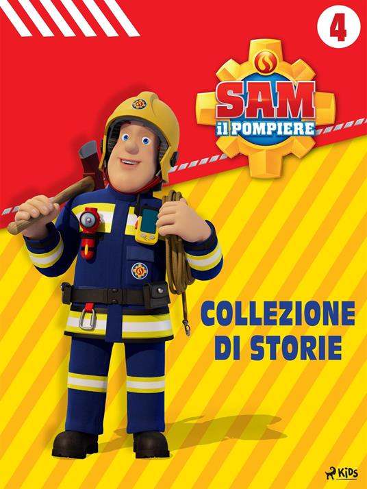 Sam il Pompiere - Collezione di storie 4 - Mattel,Maria Cristina Guerra - ebook