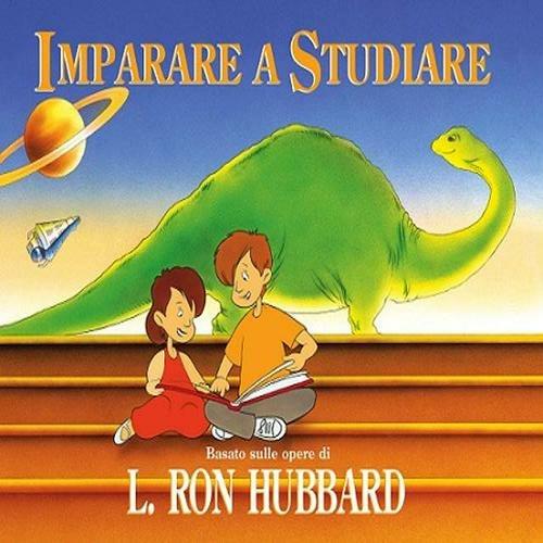Imparare a studiare. Basato sulle opere di Ron Hubbard - copertina