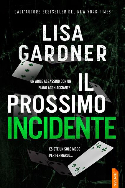 Il prossimo incidente - Lisa Gardner,Daria Buson - ebook