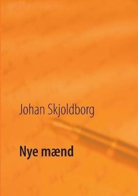 Nye mænd - Johan Skjoldborg - cover