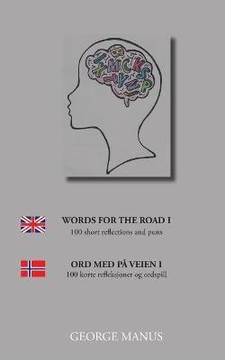 Words for the Road: - 100 short reflections - George Manus - cover