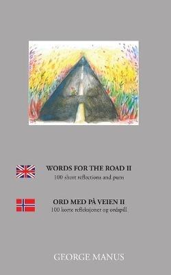 Words for the Road II: 100 short reflections and puns - George Manus - cover