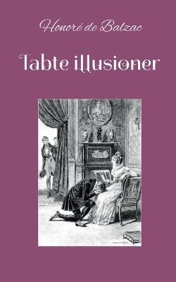 Tabte illusioner - Honore de Balzac - cover