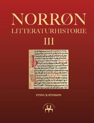 Norron litteraturhistorie III: Den oldnorske og oldislandske litteraturs historie - Finnur Jonsson,Heimskringla Reprint - cover