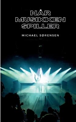 Når Musikken Spiller - Michael Sørensen - cover