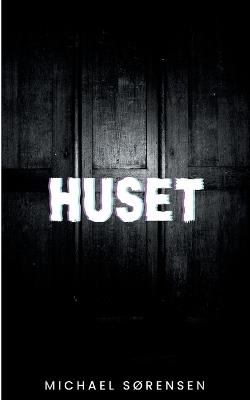 Huset - Michael Sørensen - cover