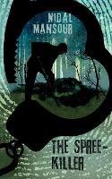 The Spree-killer - Nidal Mansour - cover