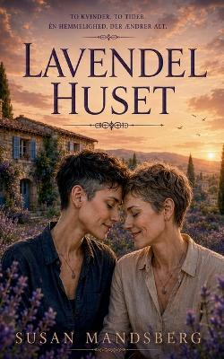 Lavendelhuset - Susan Mandsberg - cover